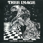 Thee Image - Thee Image & Inside The Triangle