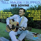 Red Sovine - Tell Maude I Slipped (Vinyl)