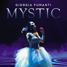 Giorgia Fumanti - Mystic