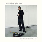 Johnny Marr - Fever Dreams Pt. 1 (EP)