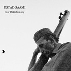 Ustad Saami - East Pakistan Sky