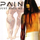 Pain - Just Hate Me (EP)