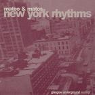 Mateo & Matos - New York Rhythms
