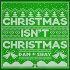 Dan + Shay - Christmas Isn't Christmas (CDS)