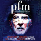 Premiata Forneria Marconi - I Dreamed Of Electric Sheep (Italian Version) CD2