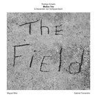 Rodrigo Amado Motion Trio - The Field (With Alexander Von Schlippenbach) (CDS)