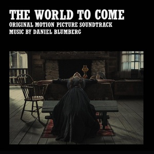 The World To Come (Original Motion Picture Soundtrack)