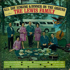 The Lewis Family - All Day Singing And Dinner On The Ground (Vinyl)