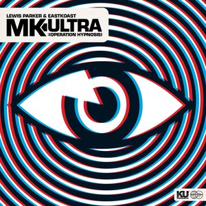 Mk Ultra: Operation Hypnosis (With Eastkoast)