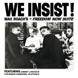 We Insist! Freedom Now Suite (Vinyl)