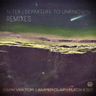 N-Ter - Departure To Unknown (Remixes)