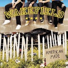 Wakefield - American Made