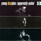 young disciples - Apparently Nothin' (CDS)