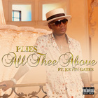 Plies - All Thee Above (Feat. Kevin Gates) (CDS)