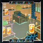 Southern Comfort - Stir Don't Shake (Vinyl)