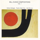 Stefano Battaglia - Bill Evans Compositions Vol. 1 (With Paolino Dalla Porta & Aldo Romano)
