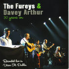 The Fureys & Davey Arthur - 30 Years On: Recorded Live In Vicar St, Dublin