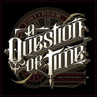 Verb T - A Question Of Time
