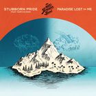 Stubborn Pride & Paradise Lost On Me (CDS)