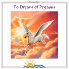 Llewellyn - To Dream Of Pegasus