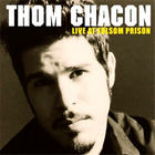 Thom Chacon - Live At Folsom Prison