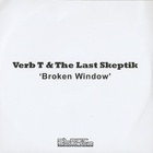 Verb T - Broken Window (With The Last Skeptik)