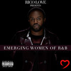 Rico Love - Rico Love Presents: Emerging Women Of R&B