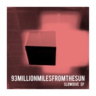 93Millionmilesfromthesun - Slowdive (EP)