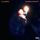 Lil Durk - Pissed Me Off (CDS)