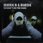 Mark B & Blade - Ya Don't See The Signs (CDS)