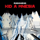 Kid A Mnesia CD3