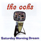 The Oohs - Saturday Morning Dream
