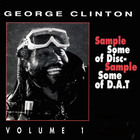 George Clinton - Sample Some Of Disc - Sample Some Of D.A.T. Vol. 1