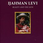 Ijahman Levi - Beauty And The Lion