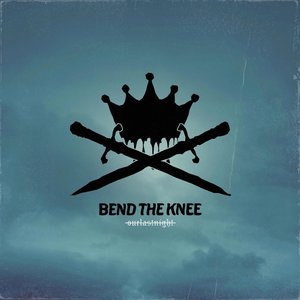 Bend The Knee (EP)