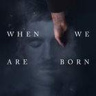 When We Are Born (EP)