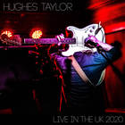Hughes Taylor - Live In The UK 2020