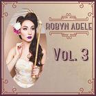 Robyn Adele Anderson - Vol. 3