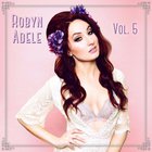 Robyn Adele Anderson - Vol. 5