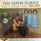 Lewis Family - Sings The Gospel With Carl Story (Vinyl)