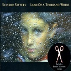 Scissor Sisters - Land Of A Thousand Words (CDS)
