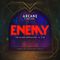Imagine Dragons - Enemy (From The Series Arcane League Of Legends) (Feat. J.I.D) (CDS)