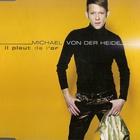 Michael Von Der Heide - Il Pleut De L'or (CDS)