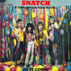 snatch - If The Party's In Your Mouth...We're Comin' (Vinyl)