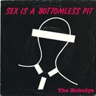 Sex Is A Bottomless Pit (VLS)