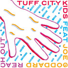 Tuff City Kids - Reach Out (Feat. Joe Goddard)