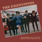 The Executives - The Executives Anthology 1966-1969 (Vinyl) CD1