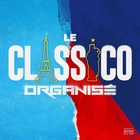 Le Classico Organisé - Le Classico Organisé CD2