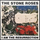 The Stone Roses - I Am The Resurrection (CDS)