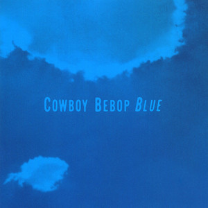 Cowboy Bebop: Blue